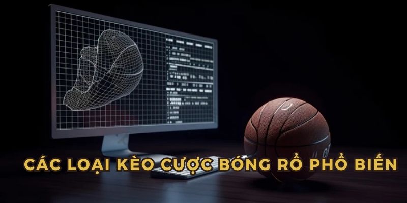 Tổng hợp các kèo bóng rổ phổ biến tại ww88