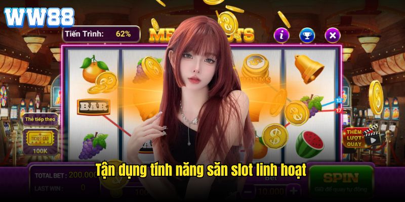 Linh hoạt tính năng đặc biệt trong game để cải thiện tỷ lệ thắng