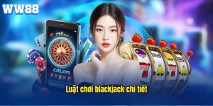 Luật Blackjack
